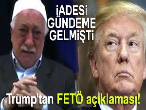 ABD Başkanı Donald Trump'tan FETÖ açıklaması: 'Gündemimizde değil'