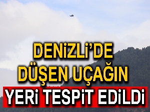 Denizli'de düşen uçağın yeri tespit edildi