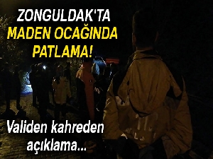 Son Dakika... Zonguldak'ta maden ocağında patlama meydana geldi