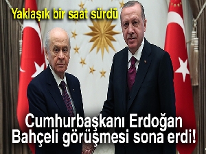 Cumhurbaşkanı Erdoğan- Bahçeli görüşmesi sona erdi