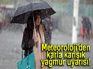 Meteoroloji'den karla karışık yağmur uyarısı |22 Kasım yurtta hava durumu