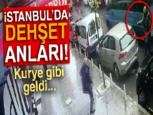 İstanbul'da dehşet anları kamerada!