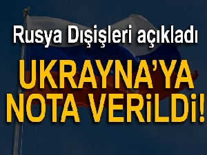 Rusya'dan Ukrayna'ya nota