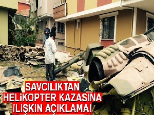 Savcılıktan 4 askerin şehit olduğu helikopter kazasına ilişkin açıklama