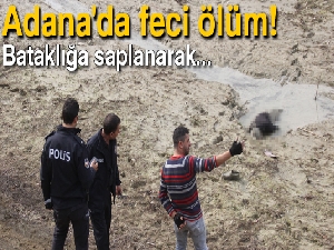 Adana'da feci ölüm