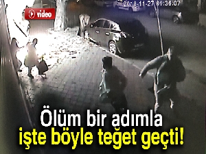 Ölüm bir adımla işte böyle teğet geçti