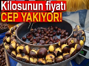 Kestane kebap cep yakıyor