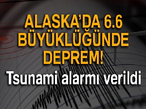 Alaska'da 6.6 büyüklüğünde deprem