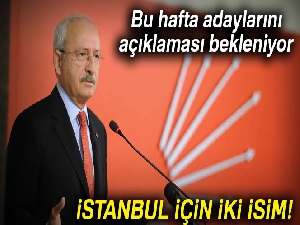 İstanbul için iki isim üzerinde duruluyor