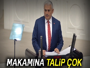 Yıldırım'ın makamına talip çok
