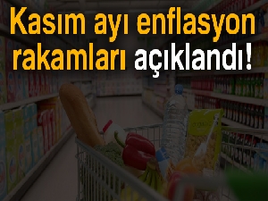 Kasım ayı enflasyon rakamları açıklandı!