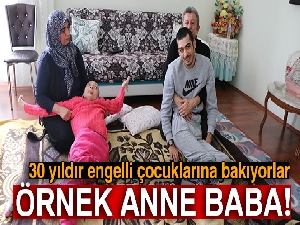 30 yıldır engelli çocuklarına bakan örnek anne ve baba
