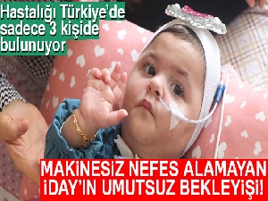 Makinesiz nefes alamayan İday'ın umutsuz bekleyişi