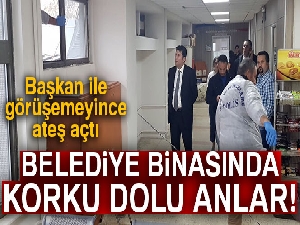 Belediye başkanıyla görüşemeyince silahla ateş etti, ortalığı dağıttı