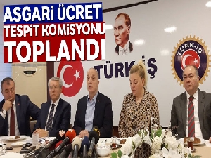 Asgari Ücret Tespit Komisyonu toplantısı başladı