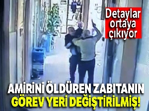 Amirini öldüren zabıtanın görev yeri değiştirilmiş
