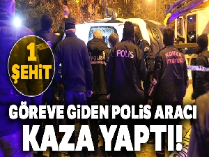 Göreve giden polis aracı ile otomobil çarpıştı:1 şehit, 4 yaralı