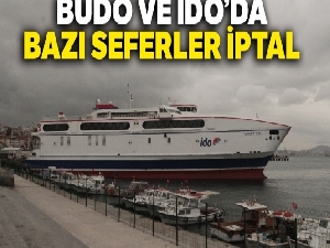 BUDO ve İDO'da bazı seferler iptal