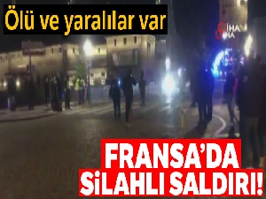 Fransa'da silahlı saldırı: 2 ölü, 11 yaralı