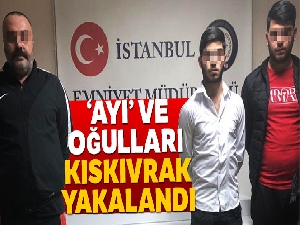 İstanbul'da 'Ayı' lakaplı torbacı ve oğulları kıskıvrak yakalandı