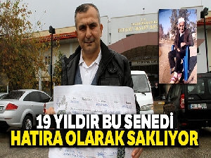 19 yıldır bu senedi hatıra olarak saklıyor