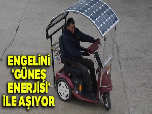 Engelini 'güneş enerjisi' ile aşıyor