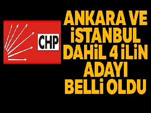 CHP'nin İstanbul ve Ankara adayları belli oldu