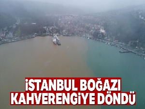 Çamur akan İstanbul Boğazı havadan görüntülendi