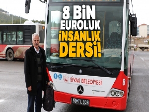 8 bin euroluk insanlık dersi!