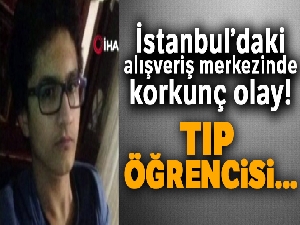 Alışveriş merkezinde tıp öğrencisinin korkunç ölümü