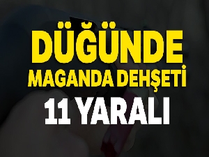 Düğün magandası 11 kişiyi yaraladı