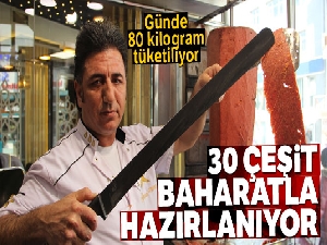 Bu sucuk döner 30 çeşit baharatla hazırlanıyor