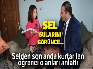 Selden son anda kurtarılan öğrenci o anları anlattı