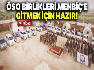 ÖSO birlikleri Menbiç'e gitmek için hazır