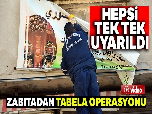 Zabıtadan tabela operasyonu