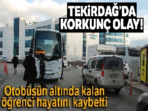Halk otobüsünün altında kalan 14 yaşındaki öğrenci öldü