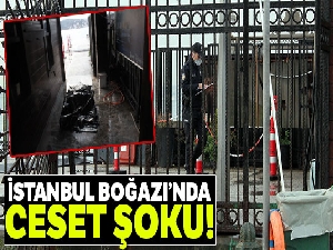 İstanbul Boğazı'nda ceset şoku