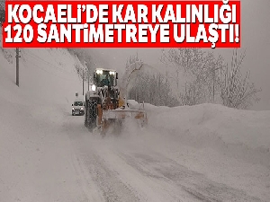 Kartepe'de kar kalınlığı 120 santimetreye ulaştı