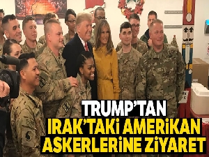 Trump'tan Irak'taki Amerikan askerlerine ziyaret