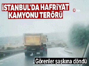 Drift yapan hafriyat kamyonu terör estirdi
