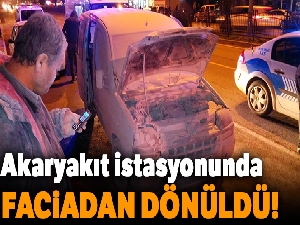 Samsun'da Akaryakıt istasyonunda faciadan dönüldü!