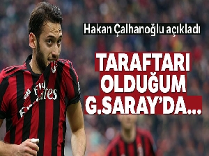 Hakan Çalhanoğlu: 'Galatasaray'da oynamak isterim'
