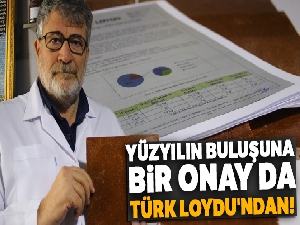 Yüzyılın buluşuna bir onay da Türk Loydu'ndan