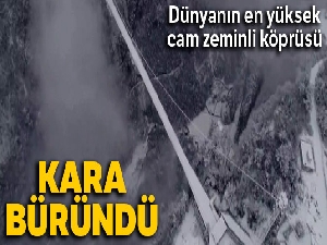 Dünyanın en yüksek cam zeminli köprüsü kara büründü