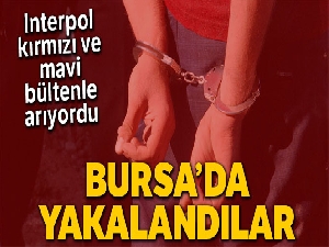 Interpol'un kırmızı ve mavi bültenle aradığı kadın teröristler Bursa'da yakalandı