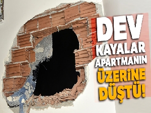 Gümüşhane'de dev kayalar apartmanın üzerine düştü