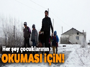 Her şey çocuklarının okuması için