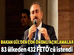 Bakan Gül'den çok önemli açıklamalar
