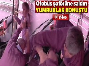Otobüs şoförünü işte böyle darp etti