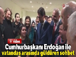 Cumhurbaşkanı Erdoğan ile vatandaş arasında güldüren sohbet
